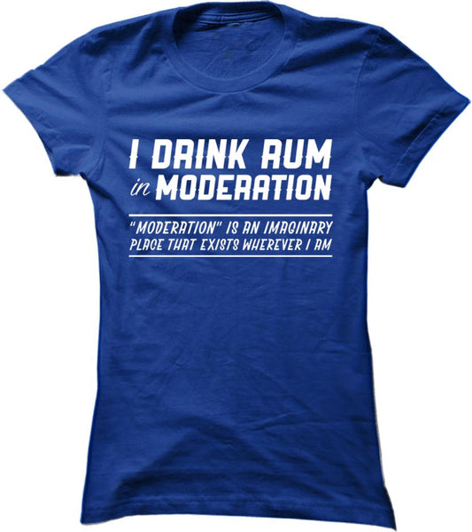 I Drink Rum In Moderation