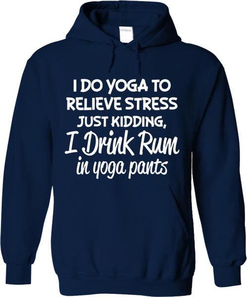 I Drink Rum In Yoga Pants