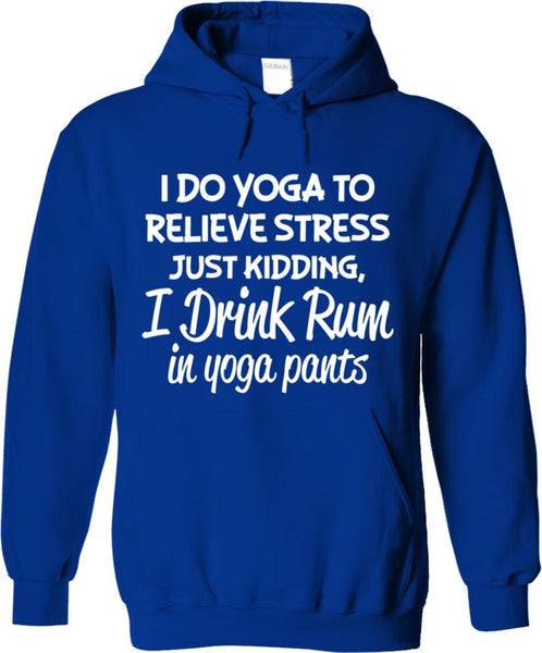I Drink Rum In Yoga Pants