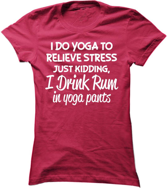 I Drink Rum In Yoga Pants