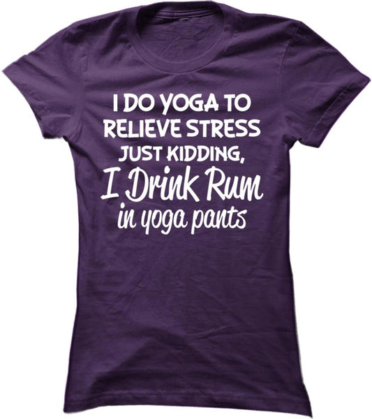 I Drink Rum In Yoga Pants