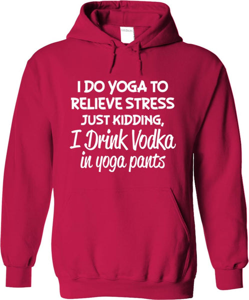 I Drink Vodka In Yoga Pants