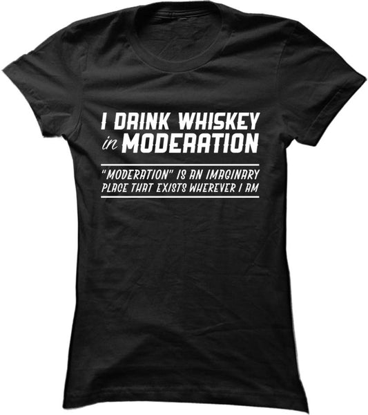 I Drink Whiskey in Moderation
