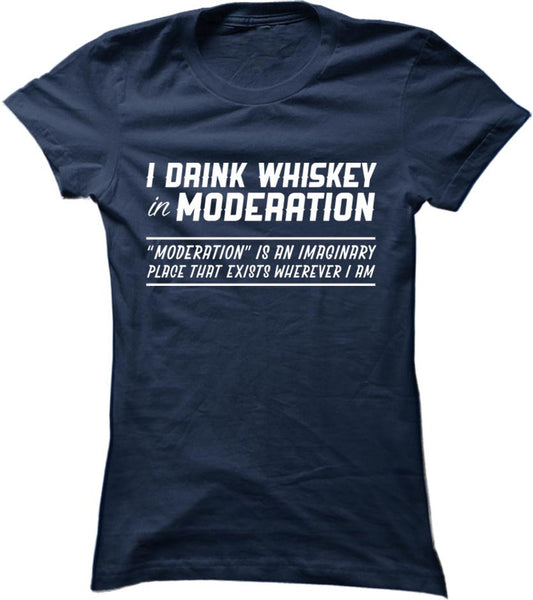 I Drink Whiskey in Moderation