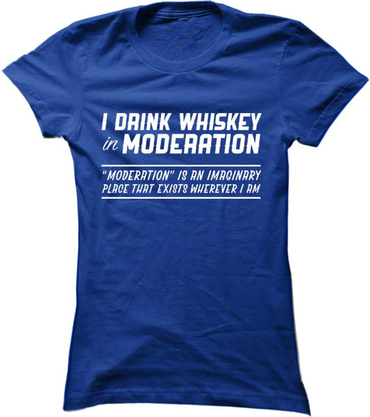 I Drink Whiskey in Moderation