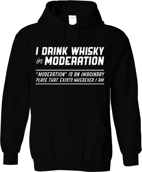 I Drink Whisky In Moderation