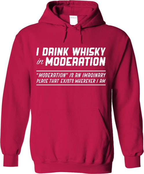 I Drink Whisky In Moderation