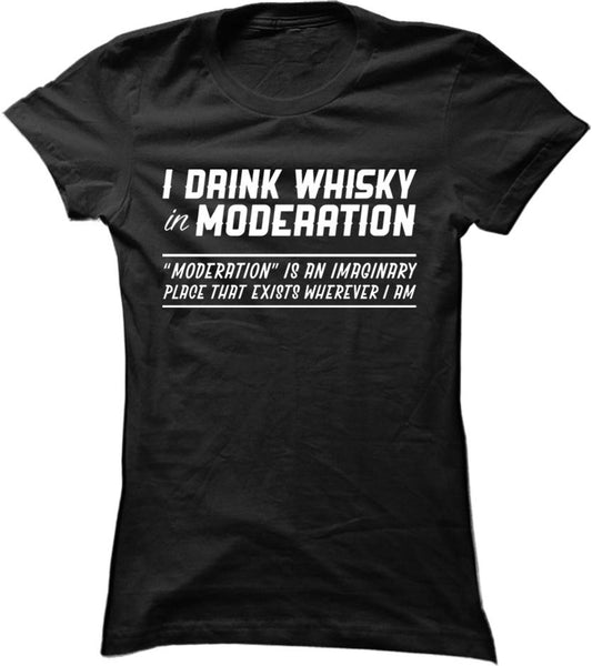 I Drink Whisky In Moderation