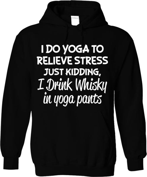 I Drink Whisky In Yoga Pants