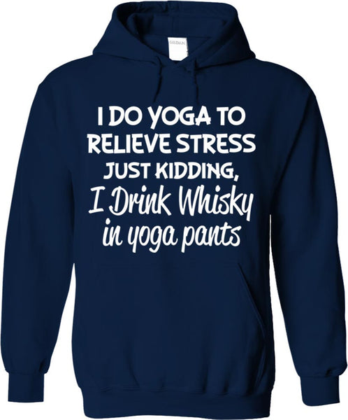 I Drink Whisky In Yoga Pants