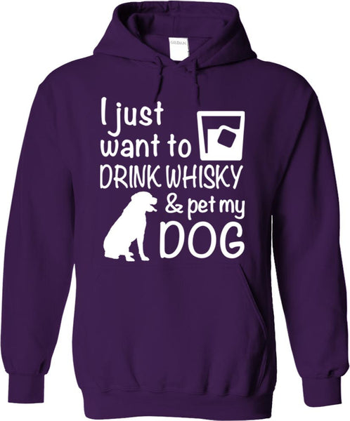 Drink Whisky And Pet My Dog