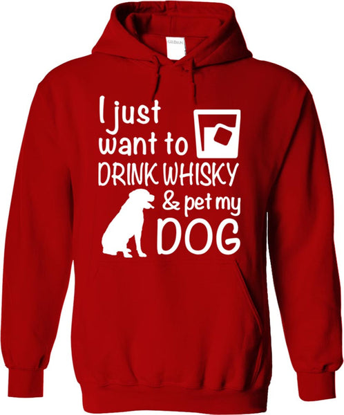 Drink Whisky And Pet My Dog