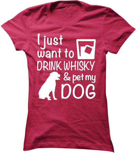 Drink Whisky And Pet My Dog