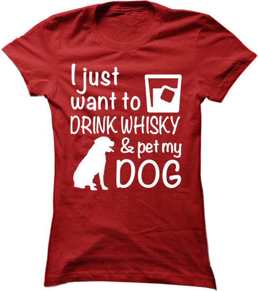 Drink Whisky And Pet My Dog