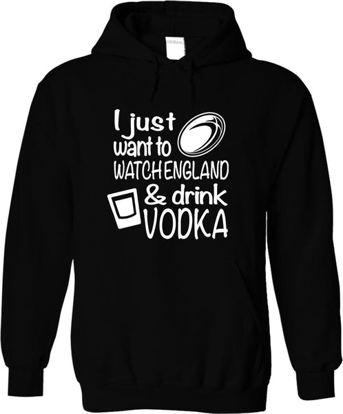 I Just Want To Watch England And Drink Vodka