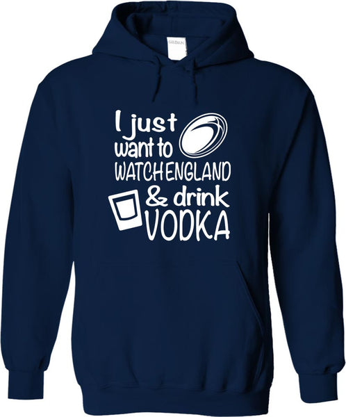 I Just Want To Watch England And Drink Vodka