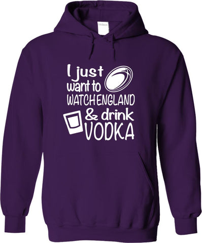 I Just Want To Watch England And Drink Vodka