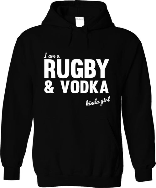 I'm A Rugby And Vodka Kinda Girl