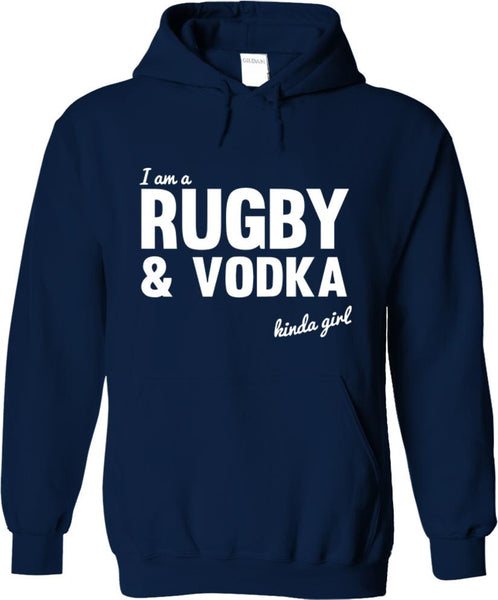 I'm A Rugby And Vodka Kinda Girl