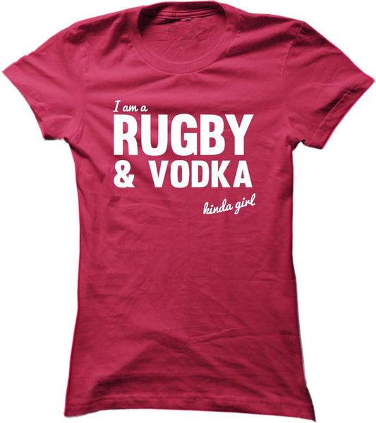 I'm A Rugby And Vodka Kinda Girl