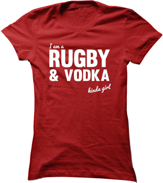 I'm A Rugby And Vodka Kinda Girl