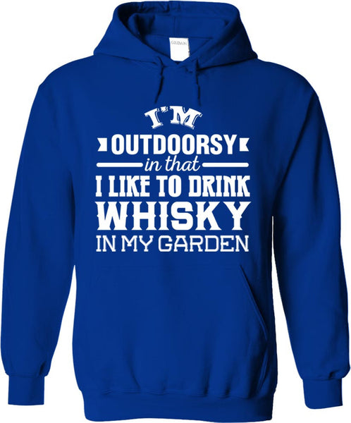 I'm Outdoorsy In That I Like To Drink Whisky