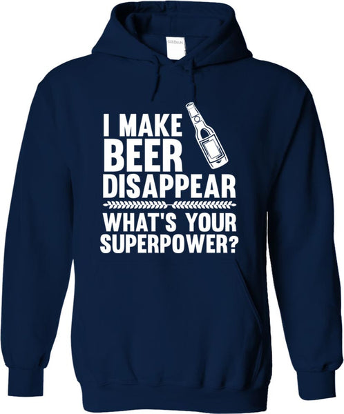 I Make Beer Disappear What's Your Superpower