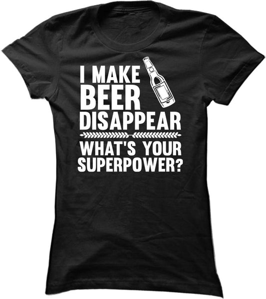 I Make Beer Disappear What's Your Superpower
