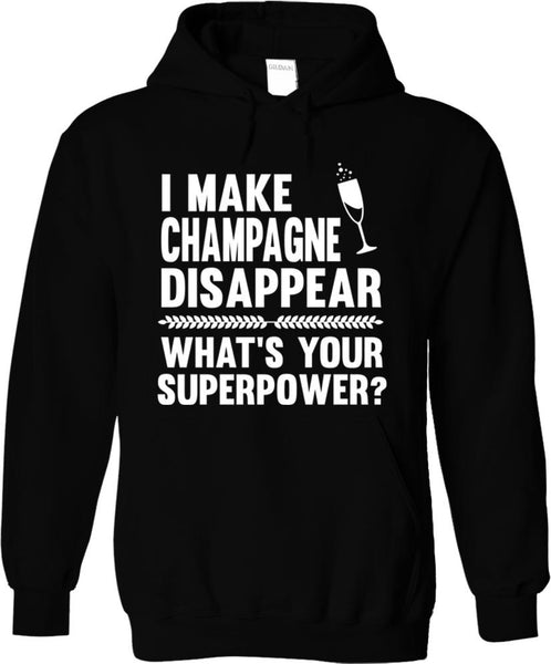 I Make Champagne Disappear What's Your Superpower