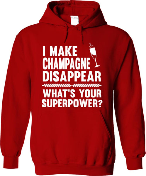 I Make Champagne Disappear What's Your Superpower