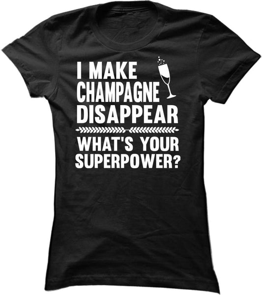 I Make Champagne Disappear What's Your Superpower