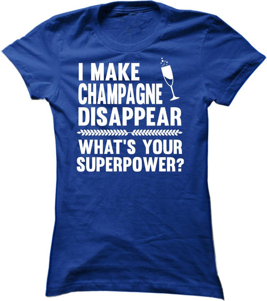 I Make Champagne Disappear What's Your Superpower
