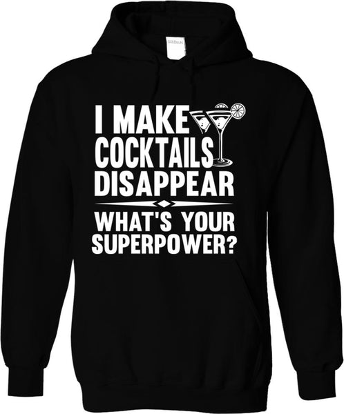 I Make Cocktails Disappear What's Your Superpower
