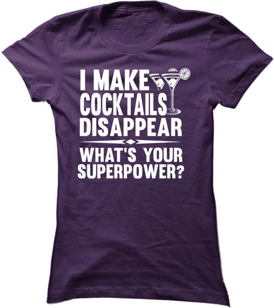 I Make Cocktails Disappear What's Your Superpower
