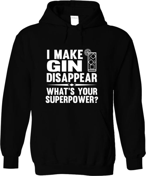I Make Gin Disappear What's Your Superpower
