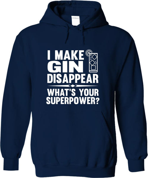 I Make Gin Disappear What's Your Superpower