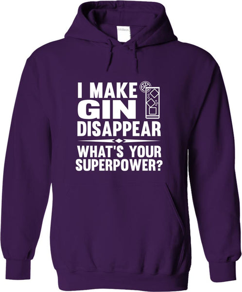 I Make Gin Disappear What's Your Superpower
