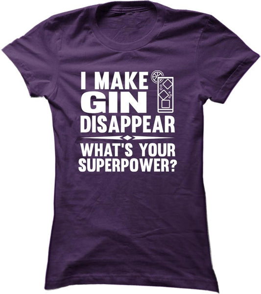 I Make Gin Disappear What's Your Superpower