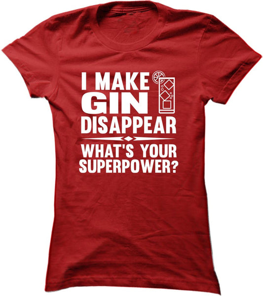I Make Gin Disappear What's Your Superpower