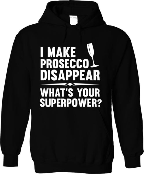 I Make Prosecco Disappear What's Your Superpower