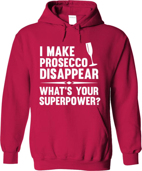 I Make Prosecco Disappear What's Your Superpower