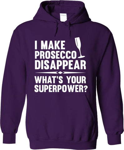 I Make Prosecco Disappear What's Your Superpower