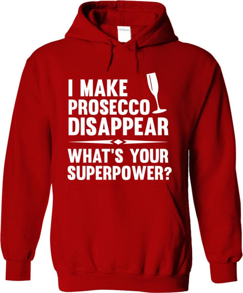 I Make Prosecco Disappear What's Your Superpower