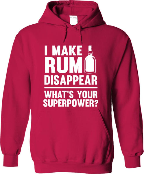 I Make Rum Disappear What's Your Superpower