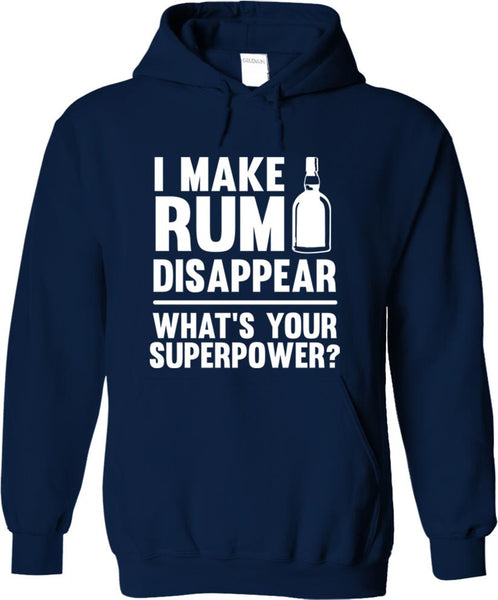 I Make Rum Disappear What's Your Superpower