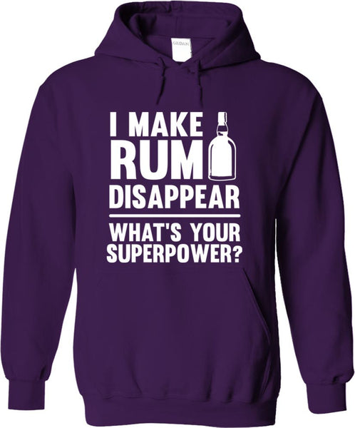 I Make Rum Disappear What's Your Superpower