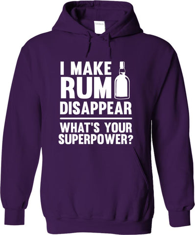 I Make Rum Disappear What's Your Superpower