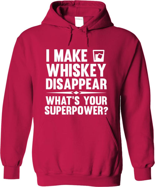 I Make Whiskey Disappear What's Your Superpower