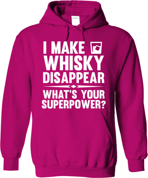 I Make Whisky Disappear What's Your Superpower