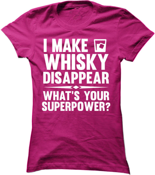 I Make Whisky Disappear What's Your Superpower